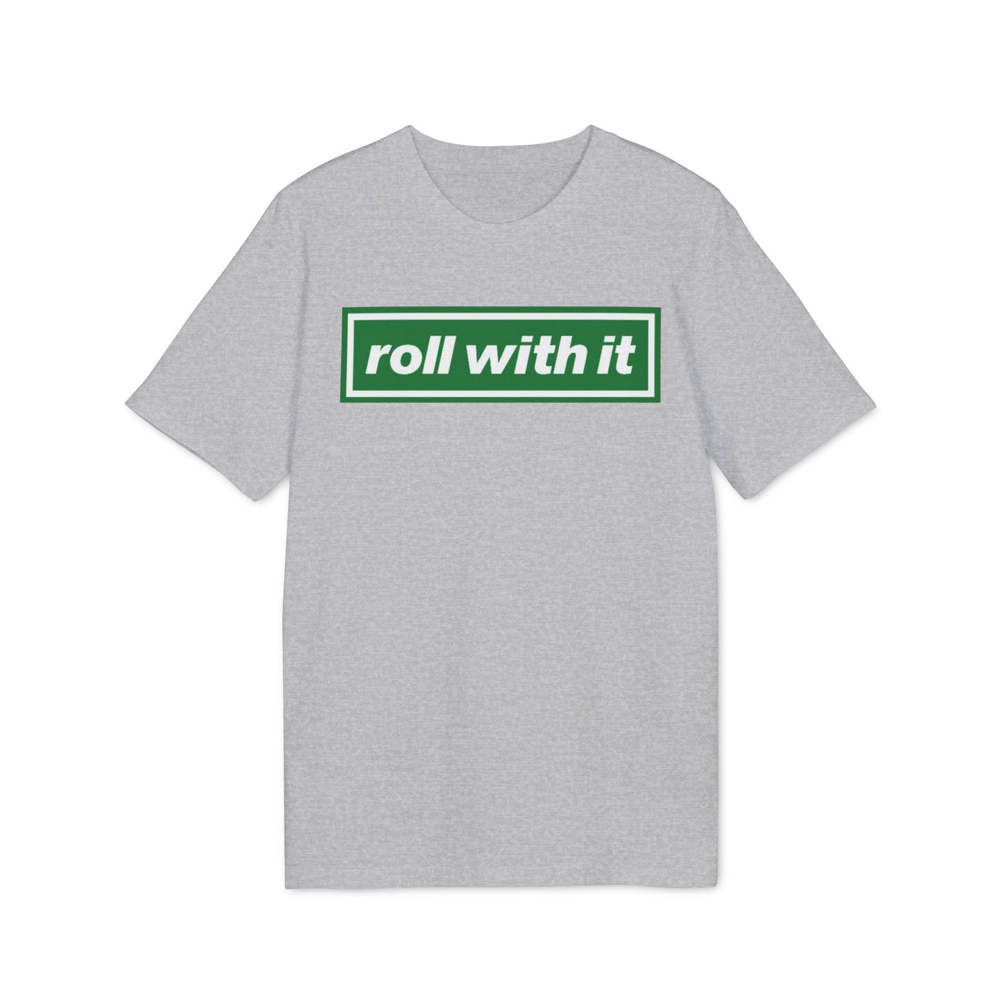 Roll With It Logo T-shirt (Natural Raw, Grey, Black, Glazed Green, White)