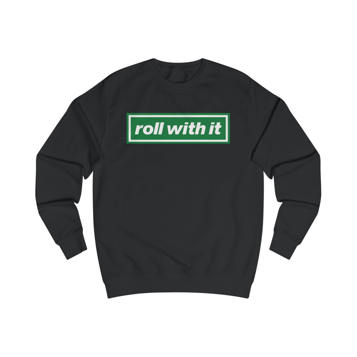 Roll With It Logo Crewneck Sweatshirt (Grey, Black, Ash, White, Bottle Green)