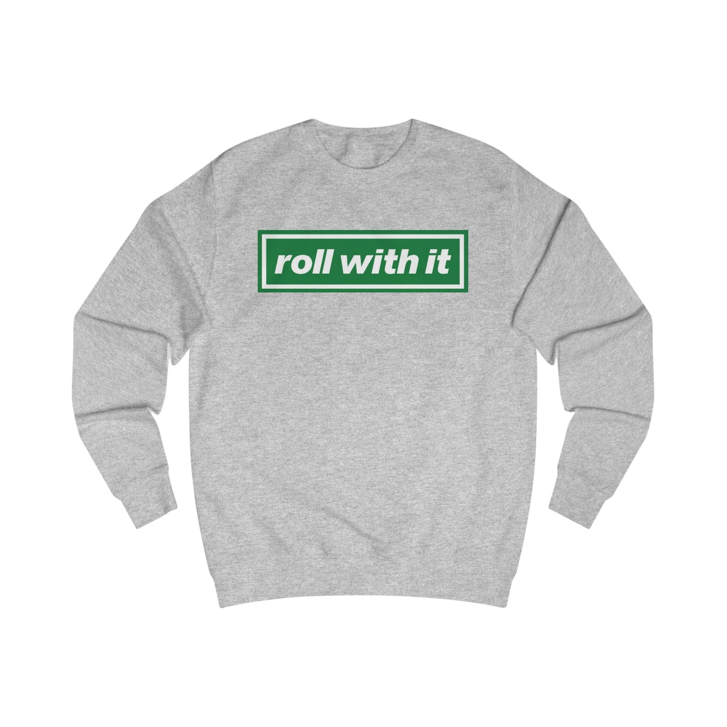 Roll With It Logo Crewneck Sweatshirt (Grey, Black, Ash, White, Bottle Green)